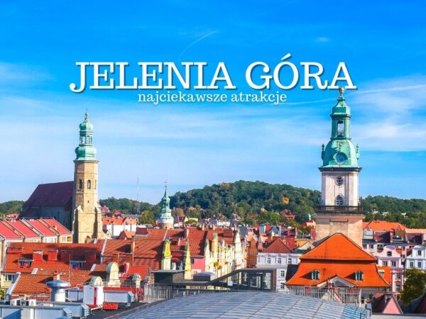 Jelenia G Ra Atrakcje Top Co Zobaczy W Jeleniej G Rze