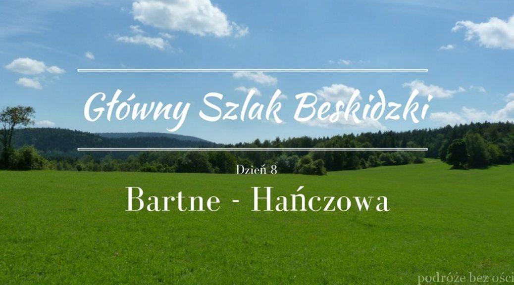 GSB, Bartne Bacówka - Hańczowa