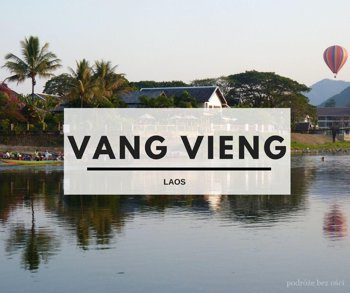 VANG VIENG Laos co zobaczyć,, zwiedzić, atrakcje 7 rzeczy które należy zrobić thing to see do