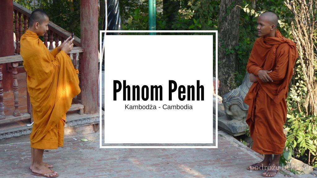 Phnom Penh, Kambodża Cambodia, stolica kambodży, atrakcje, co warto zwiedzić, co warto zobaczyć, ភ្នំពេញ, pola śmierci, pałac królewski, tuol sleng, wat phnom, muzeum narodowe, bilety