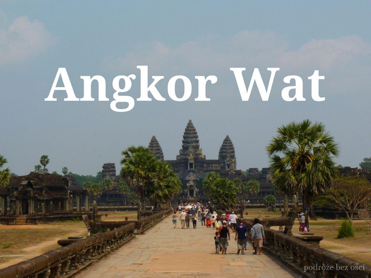 świątynia Angkor Wat, temple, Co warto zwiedzić, zobaczyć Transport, Kambodża, Cambodia, Siĕm Réab, Siem Reab, Noclegi. Atrakcje, bilety, dojazd, អង្គរវត្ត, Capital Temple