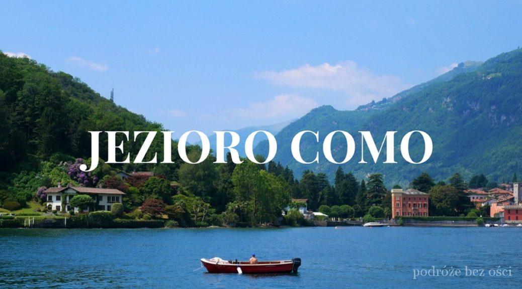 Como jezioro lago rejs Lenno, Bellagio, Varenna co zobaczyć co zwiedzić zobaczyć atrakcje