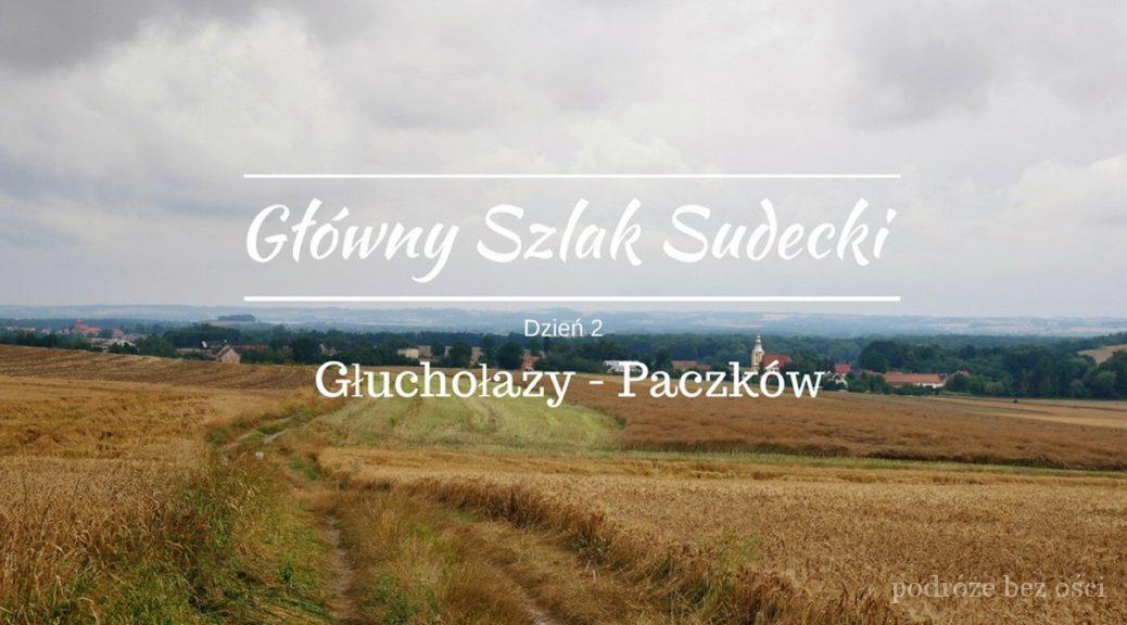 Główny Szlak Sudecki (GSS) Głuchołazy - Paczków. Opis trasy. Przewodnik Relacja i opis czerwonego szlaku. Mapa. Atrakcje.