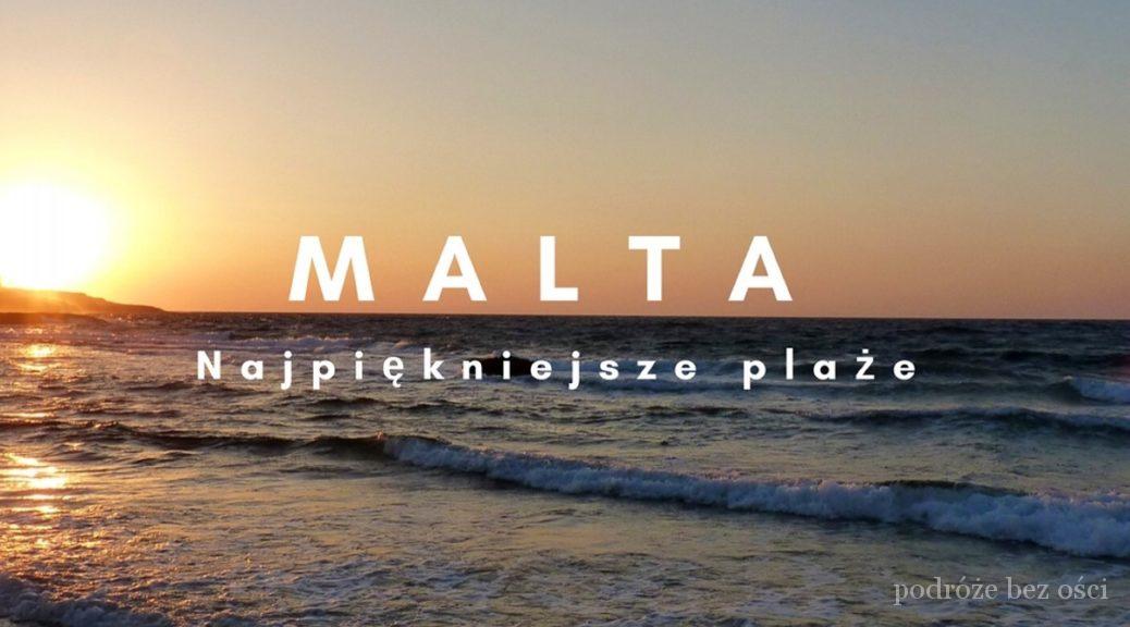 Najpiękniejsze plaże na Malcie, Gozo i Comino. Najlepsze plaże piaszczyste i kamieniste. Idealne na wakacje, urlop lub wycieczkę. Wyspa Malta