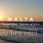Najpiękniejsze plaże na Malcie, Gozo i Comino. Najlepsze plaże piaszczyste i kamieniste. Idealne na wakacje, urlop lub wycieczkę. Wyspa Malta
