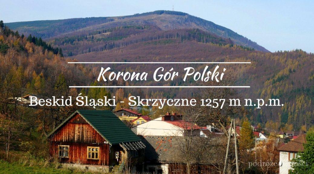 Skrzyczne (1257 m n.p.m.) najwyższy szczyt Beskidu Śląskiego. Gdzie jest najpiękniejszy i najbardziej widokowy szlak? Szlaki dla każdego. Korona Gór Polski