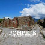 pompeje zwiedzanie atrakcje co warto zobaczyc mapa bilety informacje praktyczne przewodnik historia wlochy pompeii