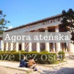 Agora ateńska to najsłynniejsza starożytna grecka agora. Hefajstejon (świątynia Hefajstosa), Stoa Attalosa, Muzeum Agory. Zwiedzanie. Ceny biletów i godziny otwarcia.