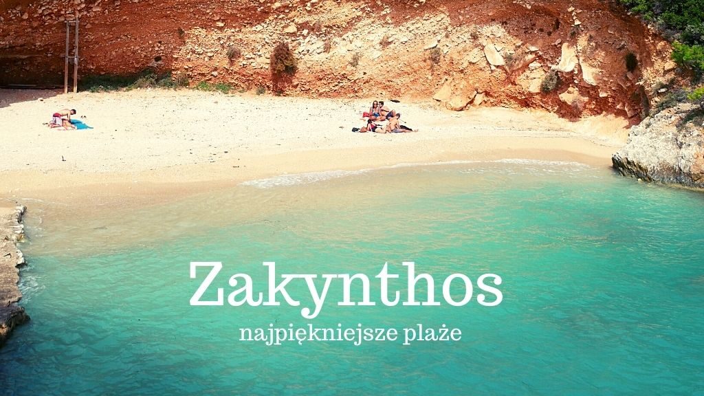 Najpiękniejsze plaże na Zakynthos: Navagio Beach, Gerakas, Kalamaki, Laganas, inne. Gdzie plażować? Jak wyglądają plaże na Zante? Grecja. Mapa
