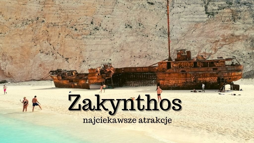 Zakynthos (Zakintos, Zante) to należąca do Grecji Wyspa Jońska. Co zobaczyć na Zakynthos? Najciekawsze miejsca i atrakcje. Pogoda. Noclegi.