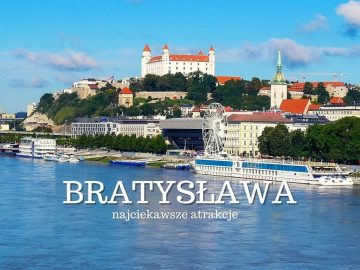 Bratysława Atrakcje - TOP 10. Co Warto Zobaczyć W Bratysławie?