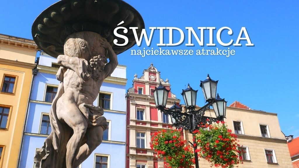 Świdnica to piękne miasto położone na Dolnym Śląsku. Co warto zobaczyć i zwiedzić w Świdnicy? Atrakcje turystyczne. Zabytki. Mapa ciekawych miejsc