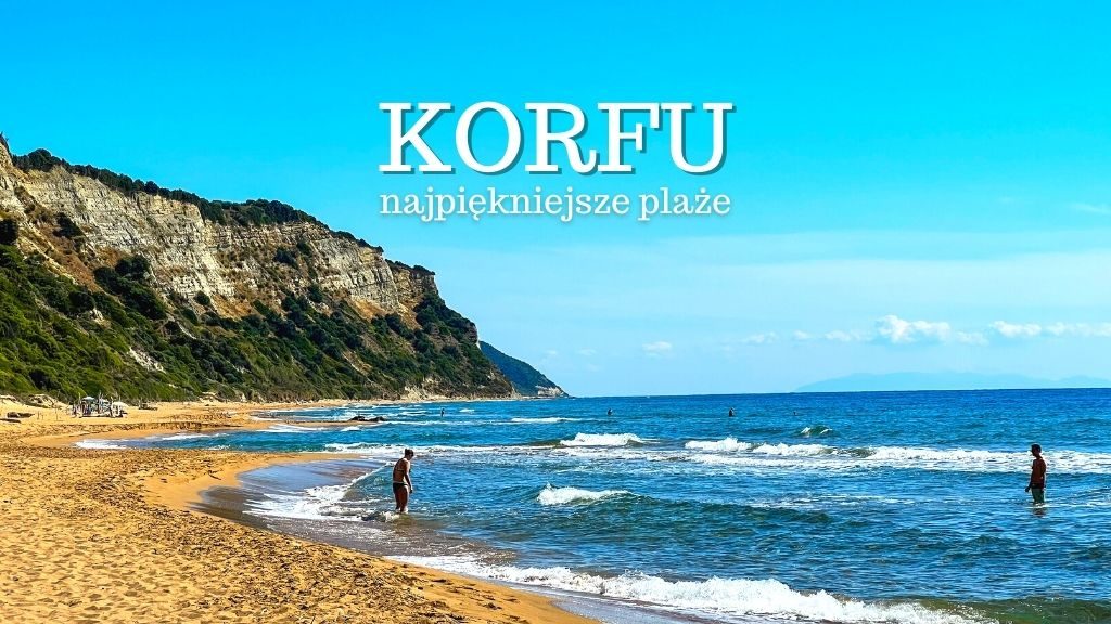 Jak wyglądają plaże na Korfu? Gdzie są najpiękniejsze i piaszczyste plaże na Korfu? Porto Timoni, Mirtiotissa, Glyfada i inne. Grecja. Mapa