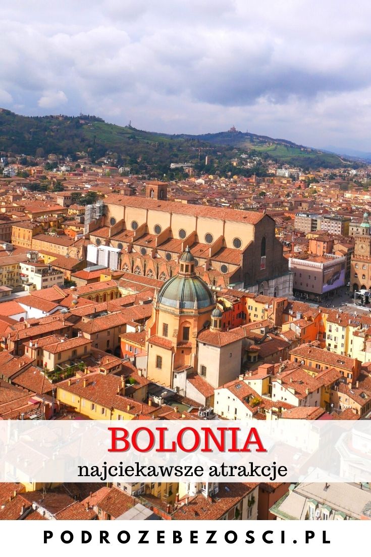 bolonia atrakcje zwiedzanie co warto zobaczyc w bolonii bologna mapa noclegi przewodnik wlochy pinterest