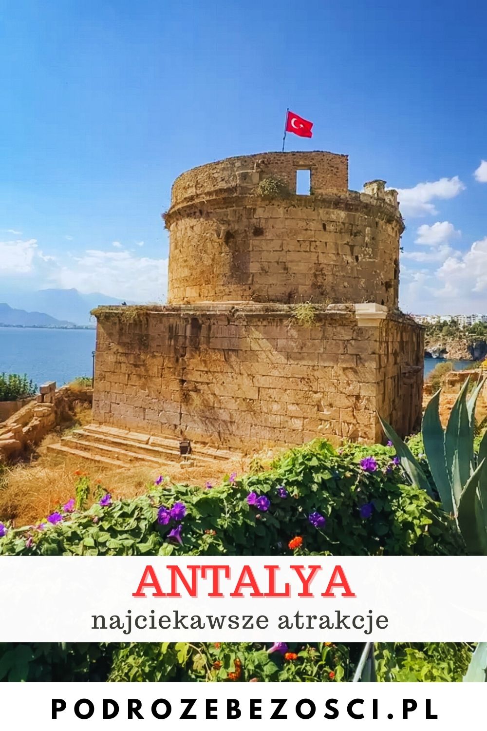 antalya atrakcje co warto zobaczyc zwiedzic w antayi turcja przewodnik wakacje plaze pinterest