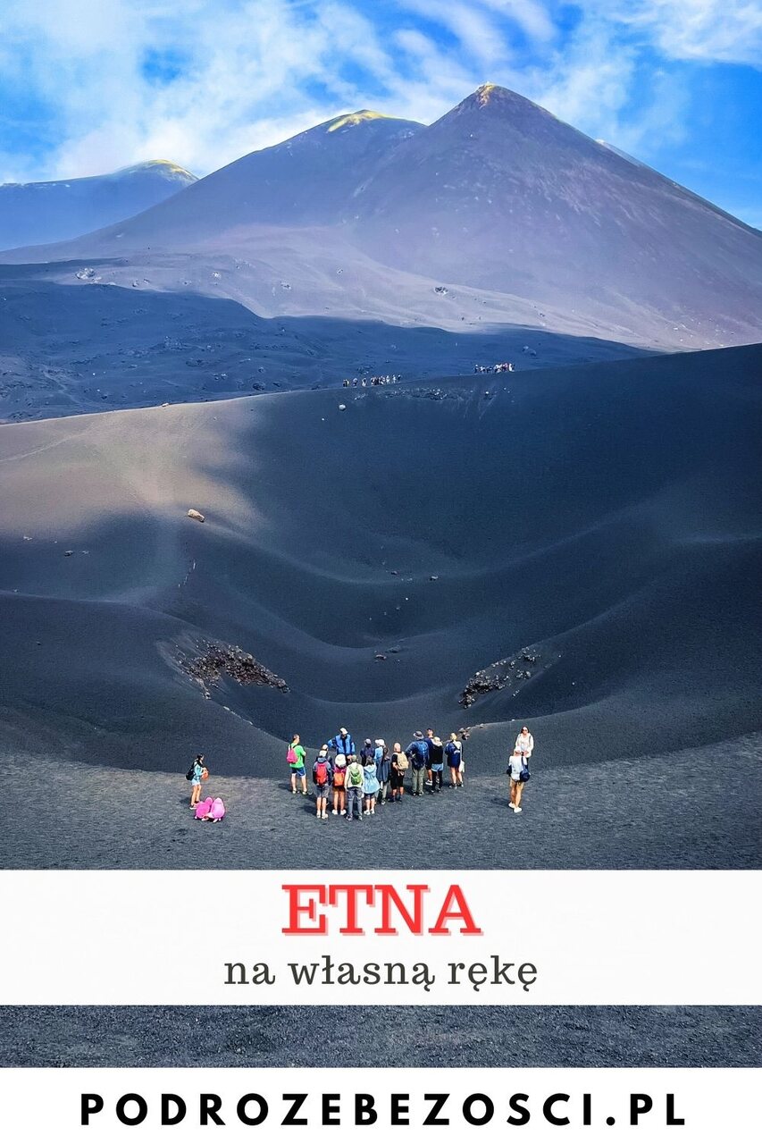 etna wulkan zwiedzanie jak wejsc na wlasna reke trekking kolejka linowa trekking bezpieczenstwo sycylia wlochy