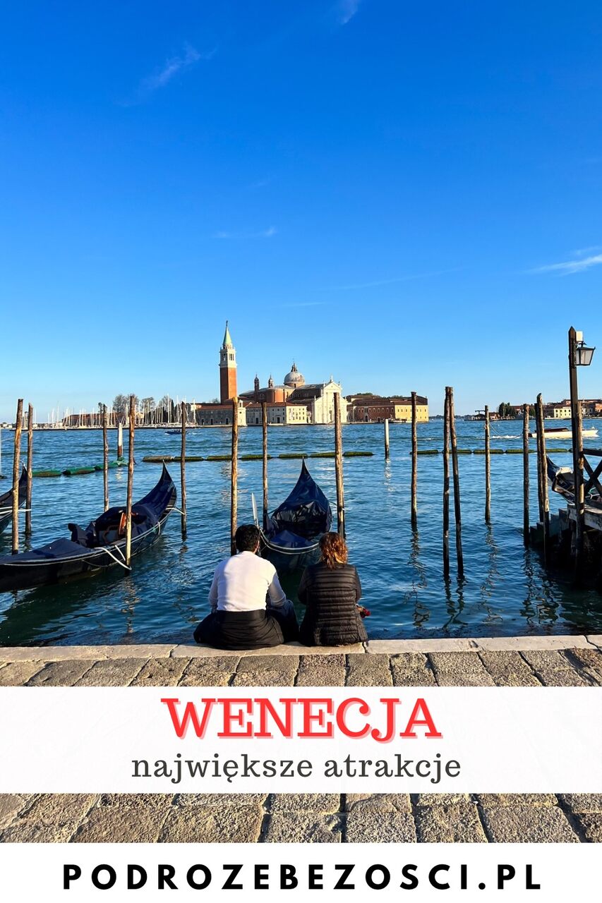 wenecja atrakcje co warto zobaczyc zwiedzic w wenecji wlochy przewodnik mapa pogoda noclegi venezia pinterest 