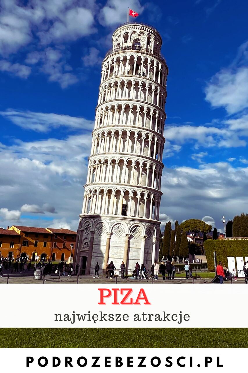 piza atrakcje co warto zobaczyc zwiedzic w pizie toskania wlochy przewodnik zabytki zwiedzanie mapa noclegi pogoda pisa pinterest krzywa wieza
