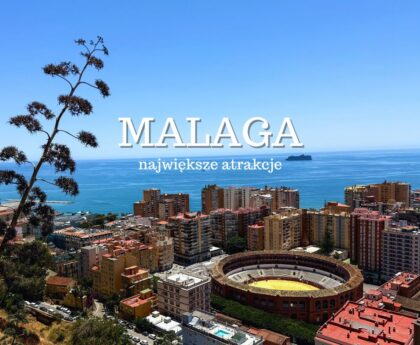 Zwiedzaj Malagę jak lokalny! TOP 20 atrakcji, plan zwiedzania, plaże, muzea i Caminito del Rey – przewodnik gotowy do użycia.