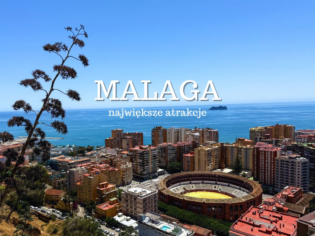 Zwiedzaj Malagę jak lokalny! TOP 20 atrakcji, plan zwiedzania, plaże, muzea i Caminito del Rey – przewodnik gotowy do użycia.