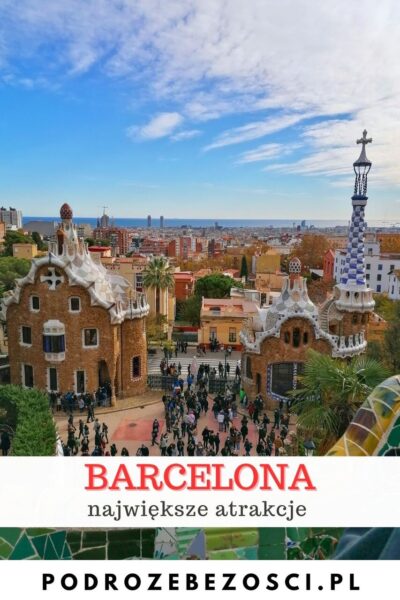 barcelona-atrakcje-co-zobaczyc-zwiedzic-w-barcelonie-przewodnik-na-weekend-hiszpania-pinterest