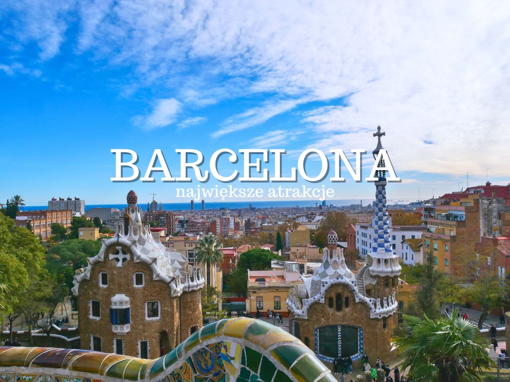barcelona-atrakcje-co-zobaczyc-zwiedzic-w-barcelonie-przewodnik-na-weekend-hiszpania