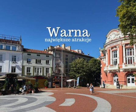 Warna atrakcje. Co warto zobaczyć i zwiedzić w Warnie, Przewodnik