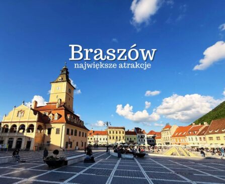 Braszów atrakcje. co warto zobaczyć w Braszowie. Zwiedzanie. Rumunia przewodnik