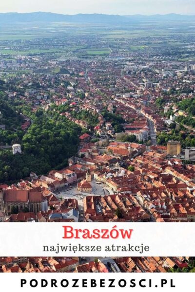 Braszów atrakcje. Co warto zobaczyć w Braszowie? Przewodnik Braszów atrakcje. Co warto zobaczyć w Braszowie? Przewodnik
