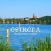 Ostróda to piąte co do liczby mieszkańców miasto w województwie warmińsko-mazurskim. Co warto zobaczyć w Ostródzie? Atrakcje i mapa. Kanał Elbląski